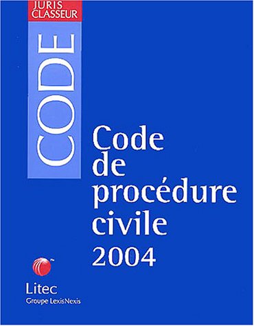 Code de procédure civile, édition 2004 (ancienne édition)