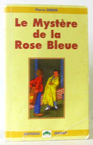 Le Mystère de la rose bleue, CE2 - CM1. Livre