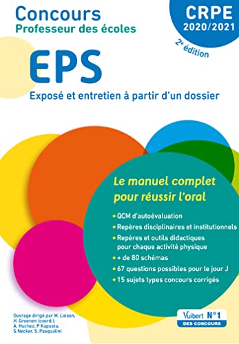 Concours Professeur des écoles - CRPE - EPS - Le manuel complet pour réussir l'oral