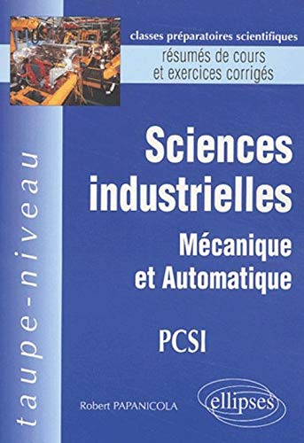 Sciences industrielles PCSI : Mécanique et automatique