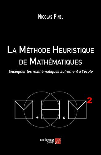 La méthode heuristique de mathématiques