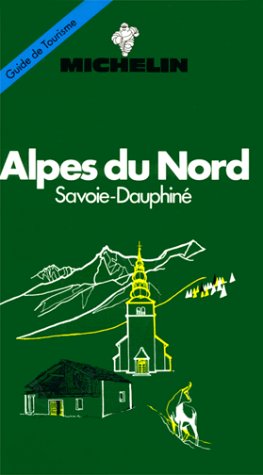 Michelin Green Guide: Alpes Du Nord