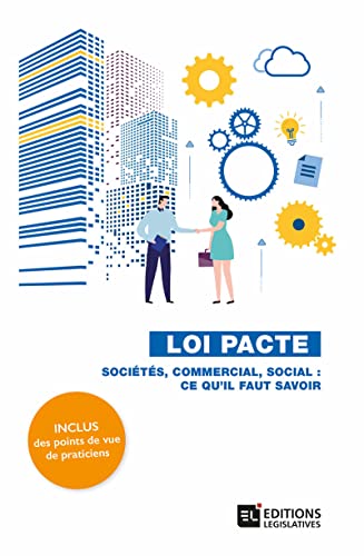 Loi Pacte - Sociétés, commercial, social : ce qu'il faut savoir