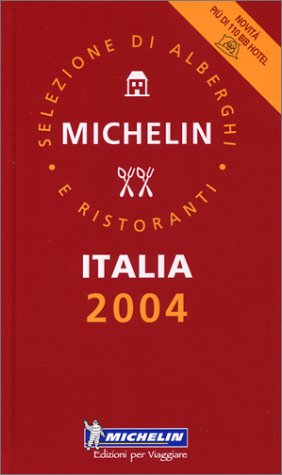 Le Guide Rouge Italia 2004 : Hôtels et restaurants