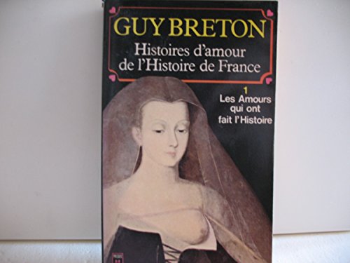 Histoire de l'amour et de la haine, tome 1 : L'histoire de France