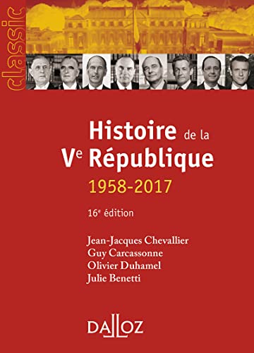 Histoire de la Ve République. 16e éd. - 1958-2017