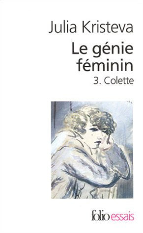 Le Génie feminin. 3. Colette