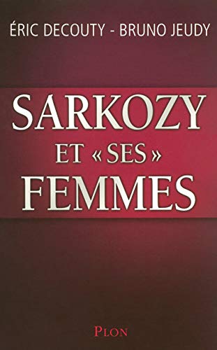Sarkozy et "ses" Femmes