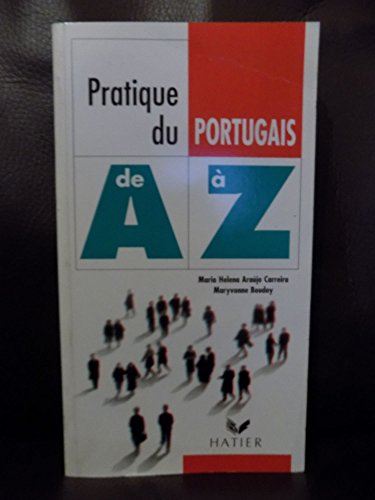 PRATIQUE DU PORTUGAIS DE A A Z