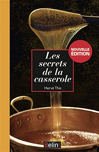 Les secrets de la casserole: nouvelle édition
