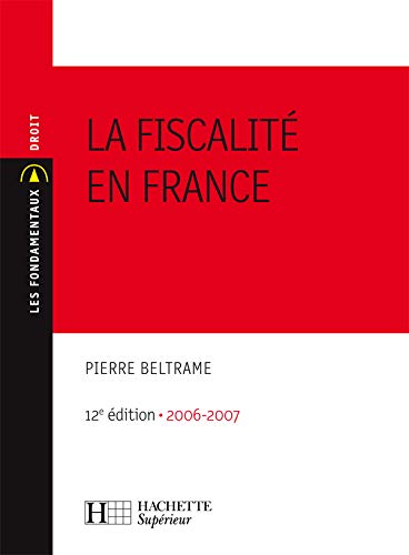 La fiscalité en France: 12e édition