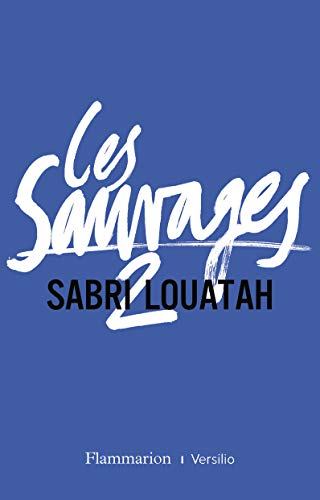 Les sauvages-tome 2 - Prix du Premier roman français 2012 par le magazine Lire