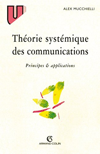 Théorie systémique des communication. Principes et applications