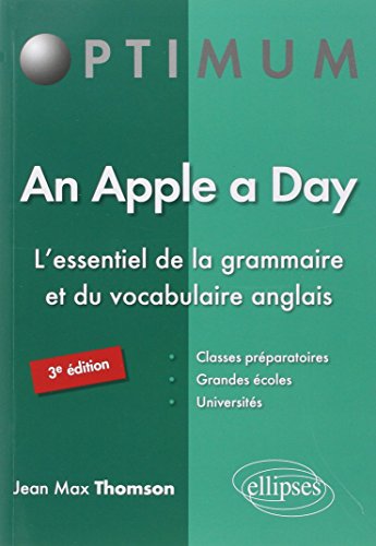 An Apple a Day l'Essentiel de la Grammaire et du Vocabulaire Anglais