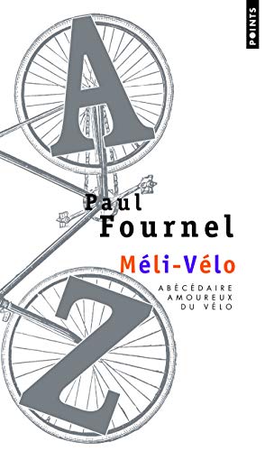 Méli-Vélo: Abécédaire amoureux du vélo