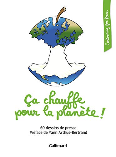 Ça chauffe pour la planète !: 60 dessins de presse