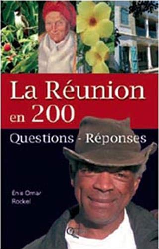 200 Questions et Reponses - l'Ile de la Reunion