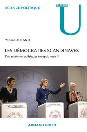 Les démocraties scandinaves - Des systèmes politiques exceptionnels ?