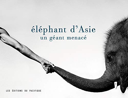 Eléphants d'Asie. Un géant menacé