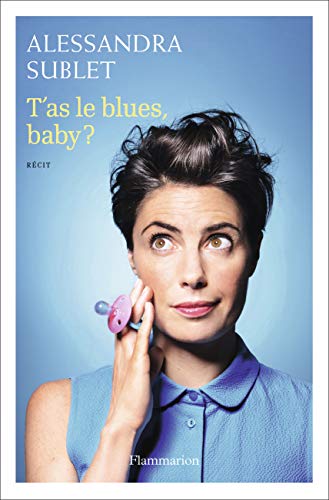 T'as le blues, baby ?
