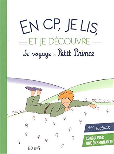 En CP, je lis et je découvre le voyage du Petit Prince
