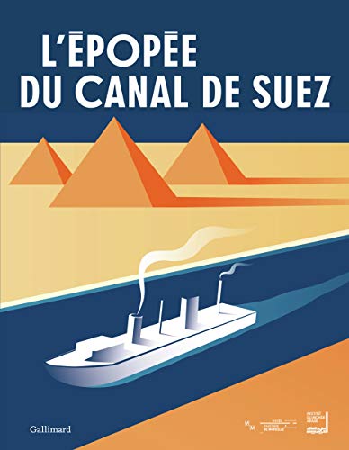 L'épopée du canal de Suez