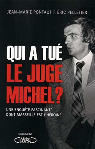 Qui a tué le Juge Michel ?