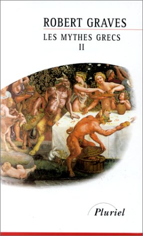 Les mythes grecs, tome 2