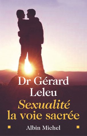 Sexualité : La Voie sacrée