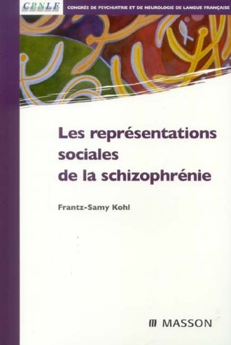 Les représentations sociales de la schizophrénie
