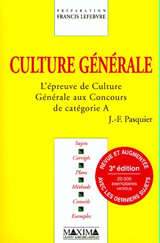 Culture générale : l'épreuve de culture générale aux concours de catégorie A, 3e édition