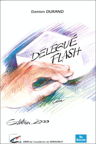 Délégué flash. Editions 2000