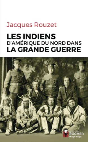 Les Indiens d'Amérique du Nord dans la Grande Guerre