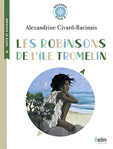 Les Robinsons de l'île Tromelin: Boussole Cycle 3
