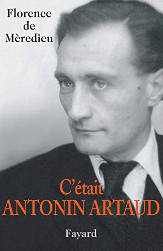 C'était Antonin Artaud