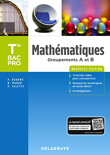 Mathématiques - Groupements A et B - Tle Bac Pro (2018) - Pochette élève: Groupements A et B