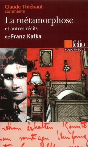 La métamorphose et autres récits de Franz Kafka (Essai et dossier)