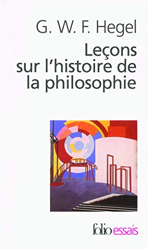 Leçons sur l'histoire de la philosophie: Introduction : Système et histoire de la philosophie