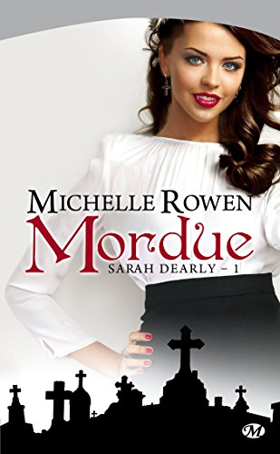 Sarah Dearly, Tome 1: Mordue