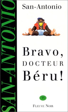 Bravo, docteur Béru !: Roman...