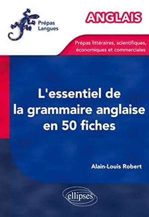 L'essentiel de la grammaire anglaise en 50 fiches