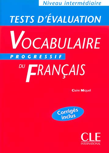 Vocabulaire progressif du français (Tests d'évaluation, intermédiaire)