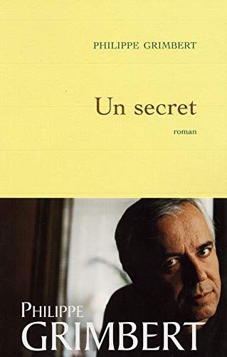Un secret - Prix Goncourt des Lycéens 2004 et Prix des Lectrices de Elle 2005