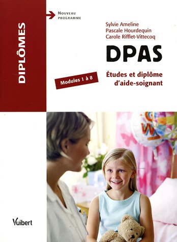 DPAS: Etudes et diplôme d'aide-soignant Modules 1 à 8