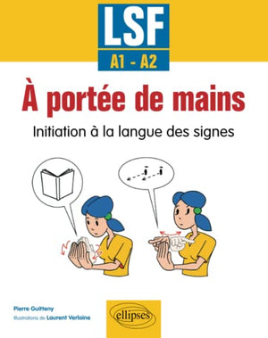 À portée de mains. Initiation à la langue des signes