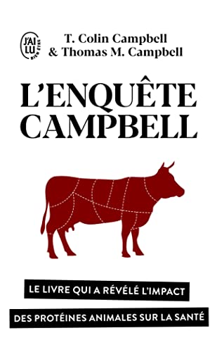 L’enquête Campbell: Le livre qui a révélé l’impact des protéines animales sur la santé