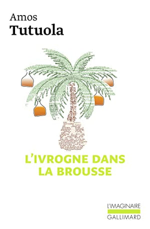 L'ivrogne dans la brousse