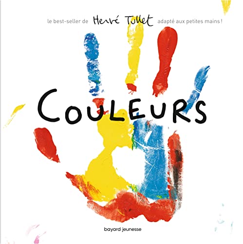 Couleurs (petit format): le best-seller de Hervé Tullet adapté aux petites mains !