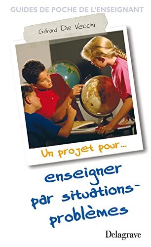 Enseigner par situations-problèmes (2007)