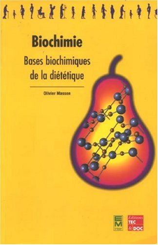Biochimie: Bases biochimiques de la diététique